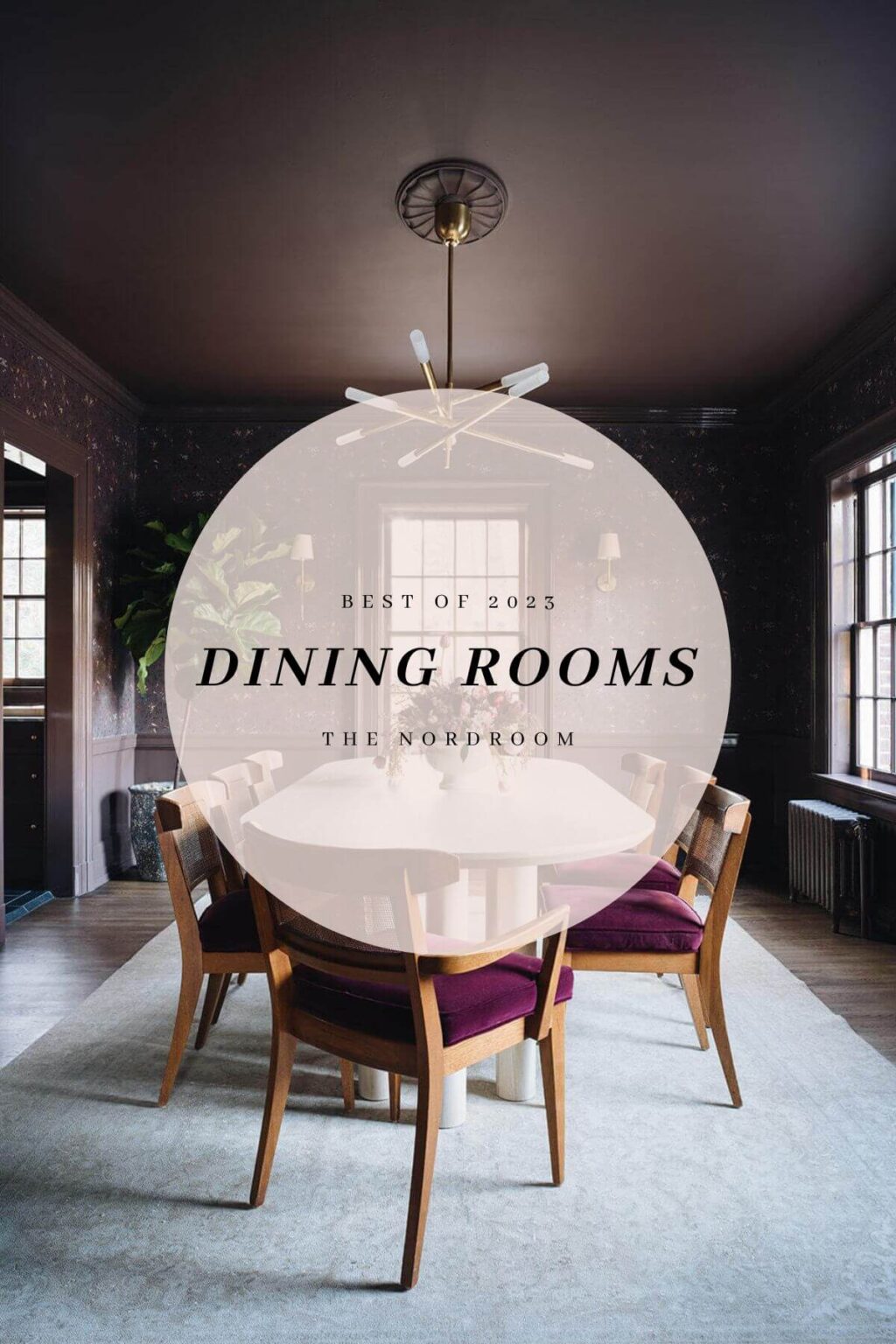 Best of 2023: Dining Rooms - The Nordroom